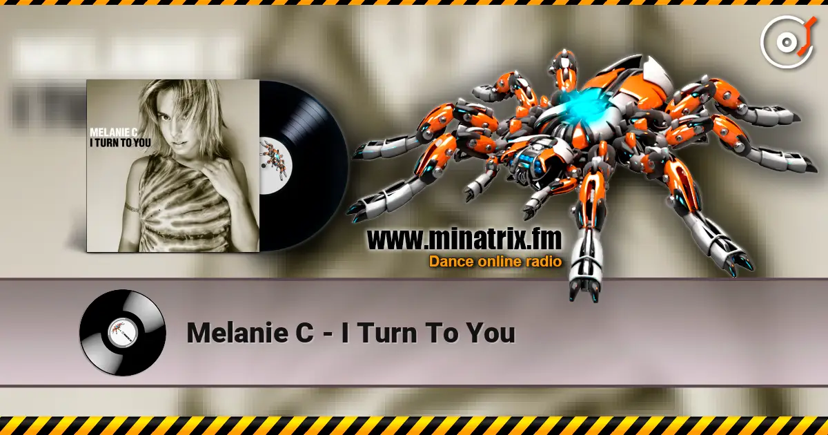 Melanie C - I Turn To You listen online in high quality | Minatrix.FM