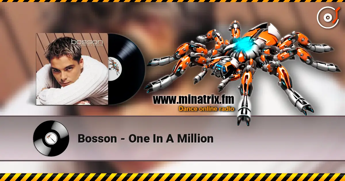 Bosson - One In A Million listen online in high quality | Minatrix.FM