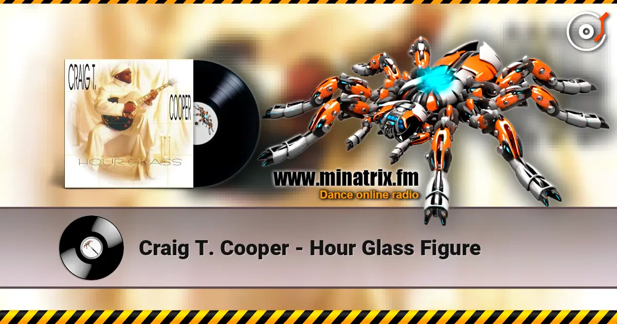 Craig T. Cooper - Hour Glass Figure listen online in high quality | Minatrix.FM