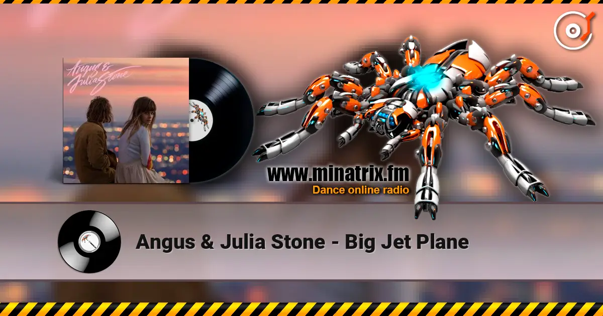 Angus & Julia Stone - Big Jet Plane слухати онлайн у високій якості | Minatrix.FM