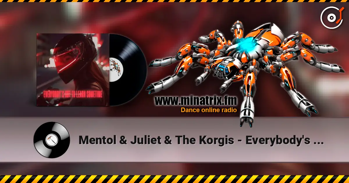 Mentol & Juliet & The Korgis - Everybody's Got to Learn Sometime listen online in high quality | Minatrix.FM
