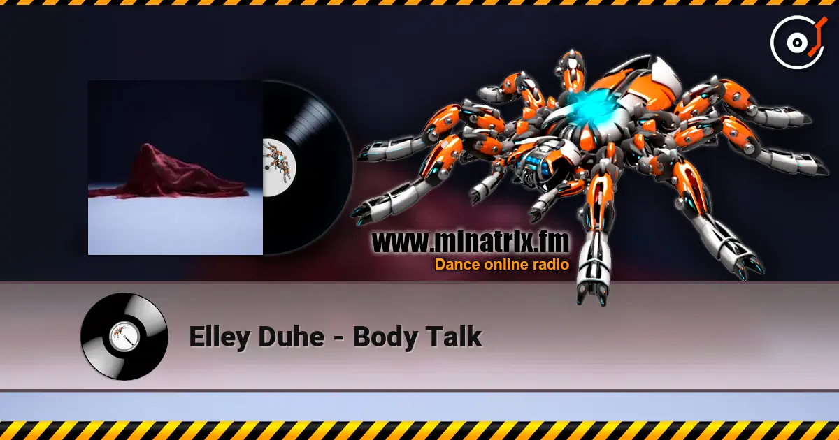 Elley Duhe - Body Talk listen online in high quality | Minatrix.FM