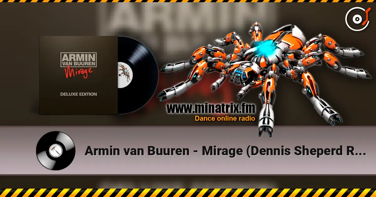 Armin van Buuren - Mirage (Dennis Sheperd Remix) listen online in high quality | Minatrix.FM