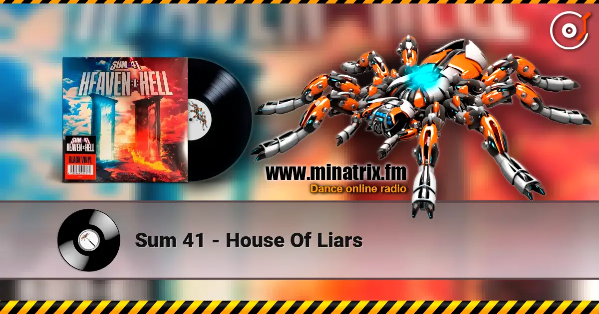 Sum 41 - House Of Liars listen online in high quality | Minatrix.FM