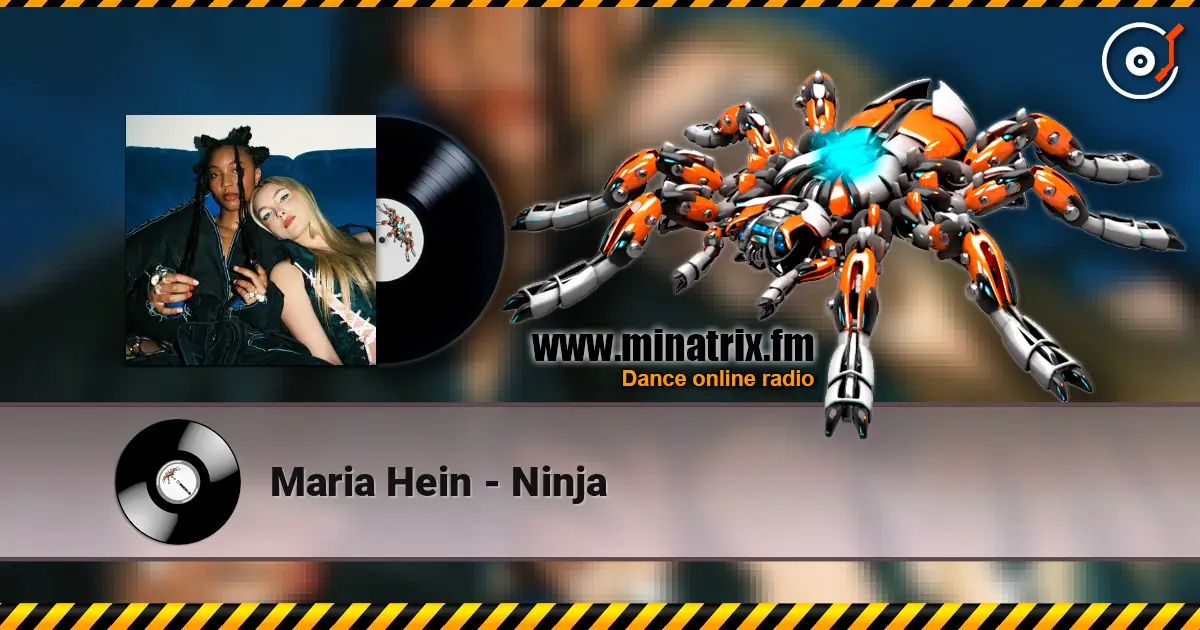 Maria Hein - Ninja listen online in high quality | Minatrix.FM
