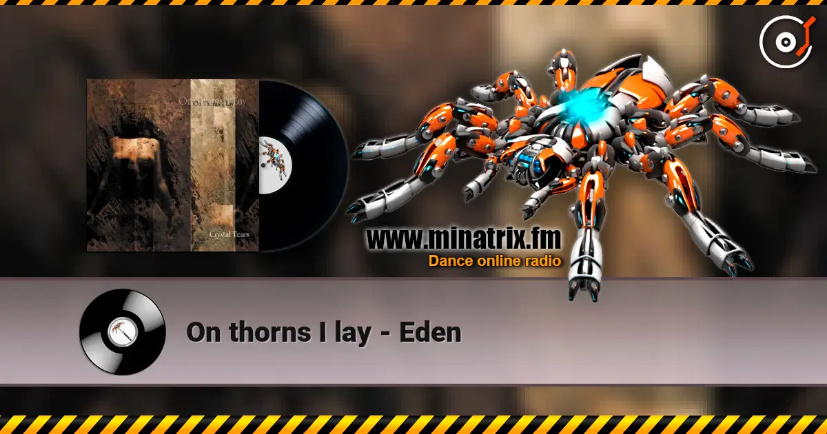 On thorns I lay - Eden listen online in high quality | Minatrix.FM