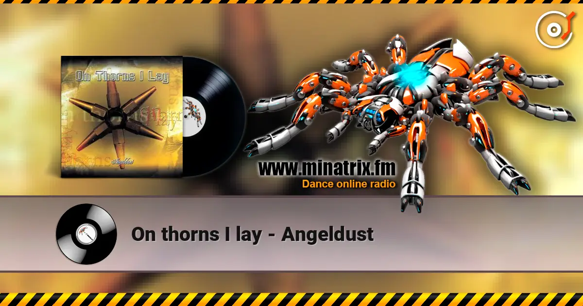 On thorns I lay - Angeldust listen online in high quality | Minatrix.FM