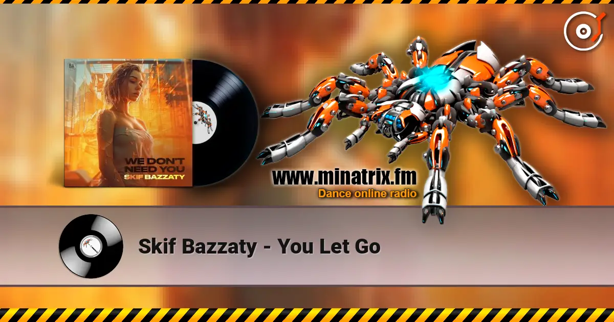 Skif Bazzaty - You Let Go listen online in high quality | Minatrix.FM
