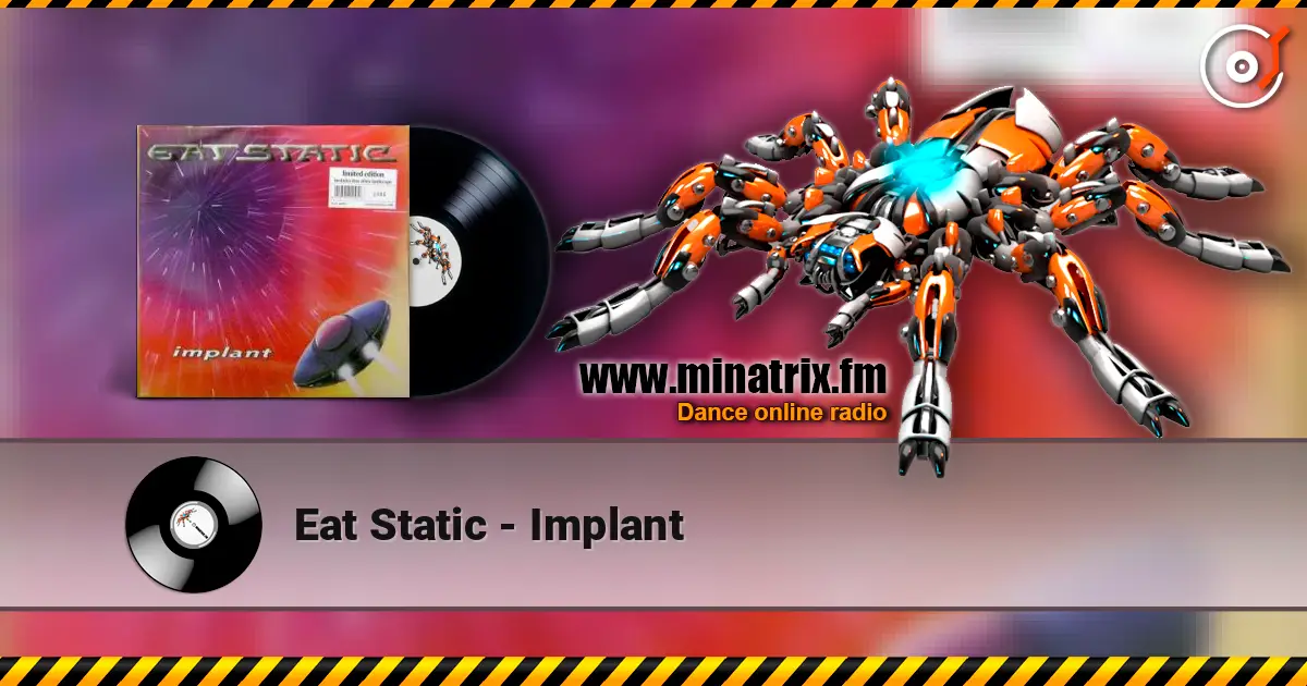 Eat Static - Implant listen online in high quality | Minatrix.FM