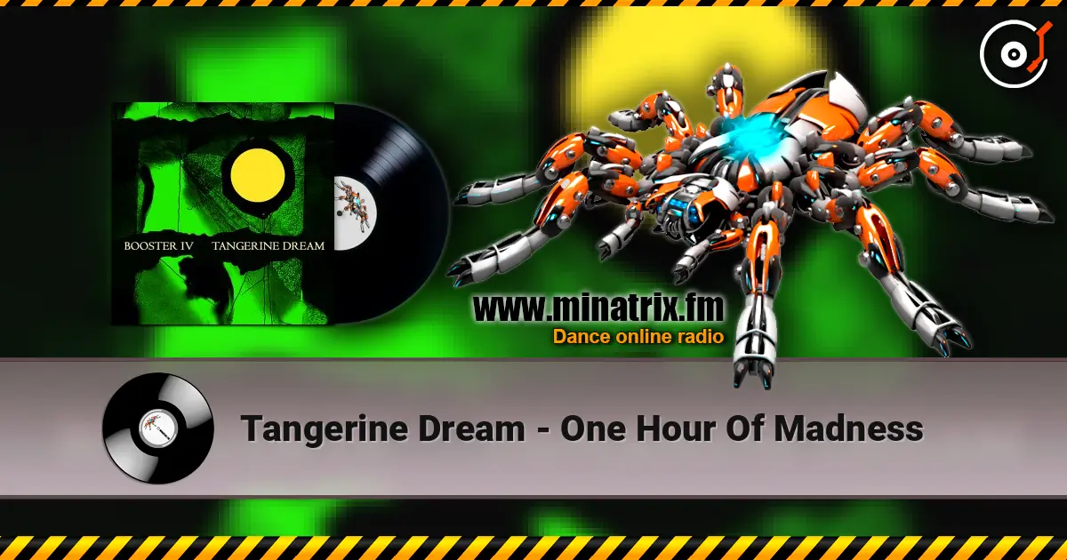 Tangerine Dream - One Hour Of Madness listen online in high quality | Minatrix.FM