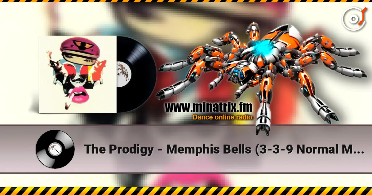 The Prodigy - Memphis Bells (3-3-9 Normal Mix) listen online in high quality | Minatrix.FM