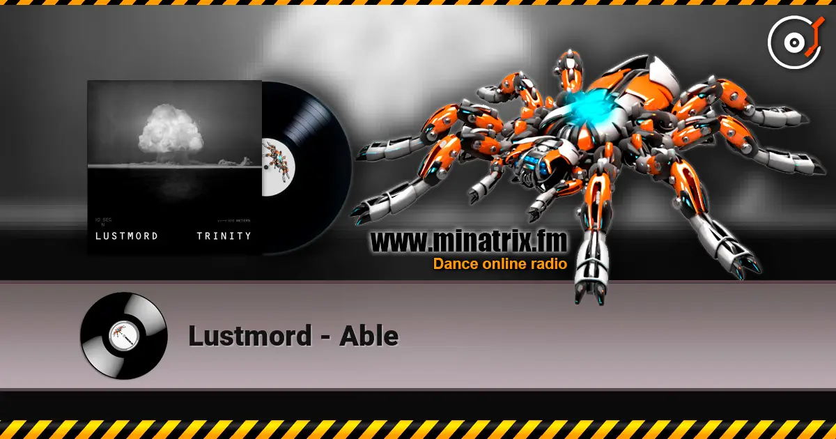 Lustmord - Able listen online in high quality | Minatrix.FM