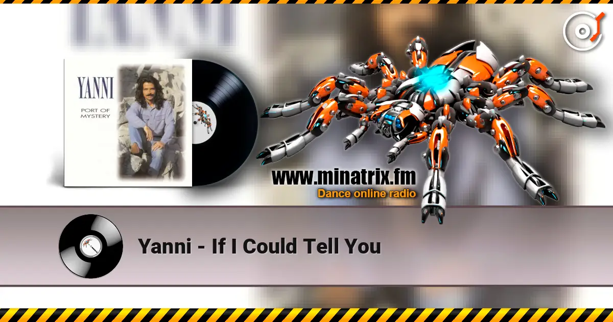 Yanni - If I Could Tell You listen online in high quality | Minatrix.FM