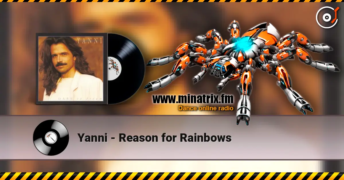 Yanni - Reason for Rainbows listen online in high quality | Minatrix.FM