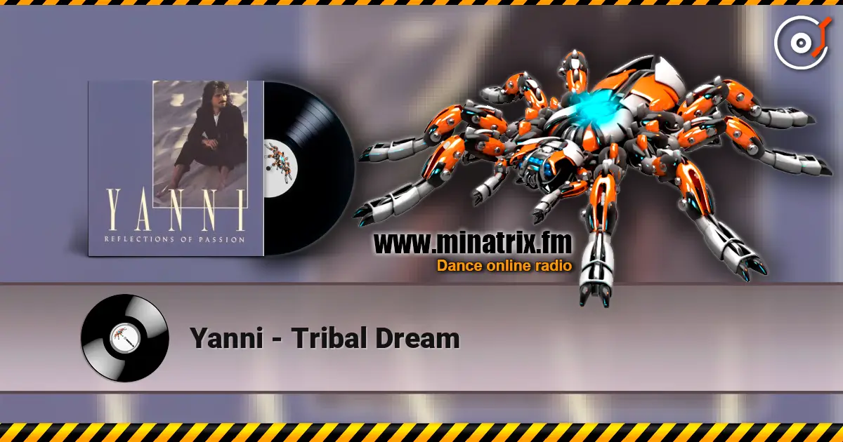 Yanni - Tribal Dream listen online in high quality | Minatrix.FM