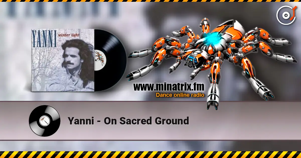 Yanni - On Sacred Ground listen online in high quality | Minatrix.FM
