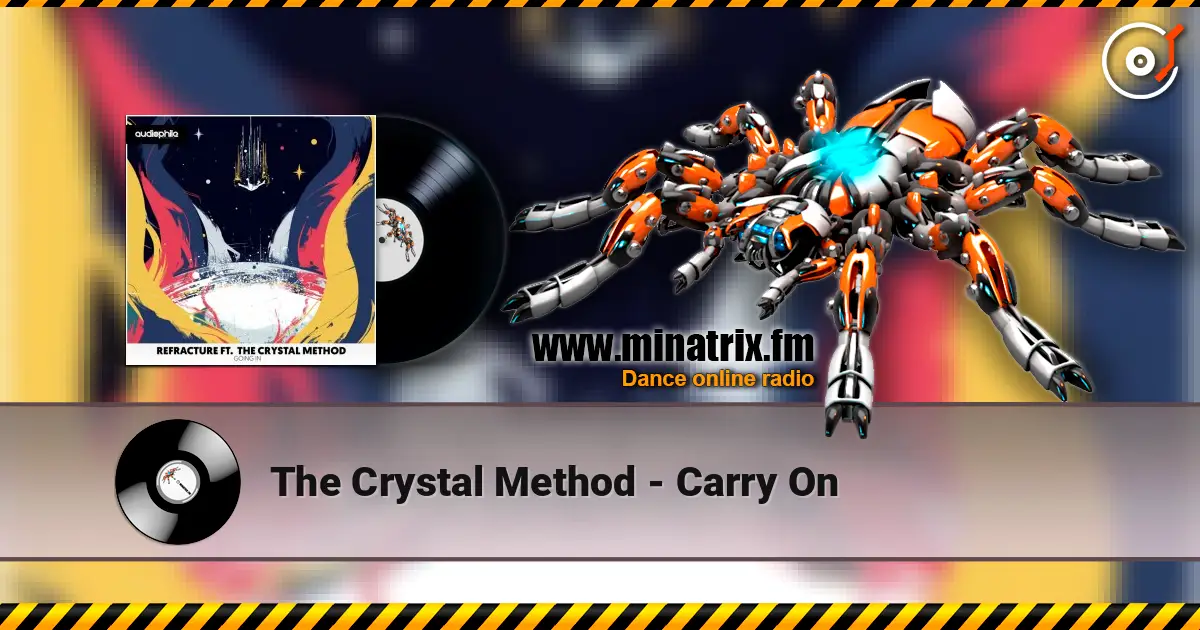 The Crystal Method - Carry On listen online in high quality | Minatrix.FM