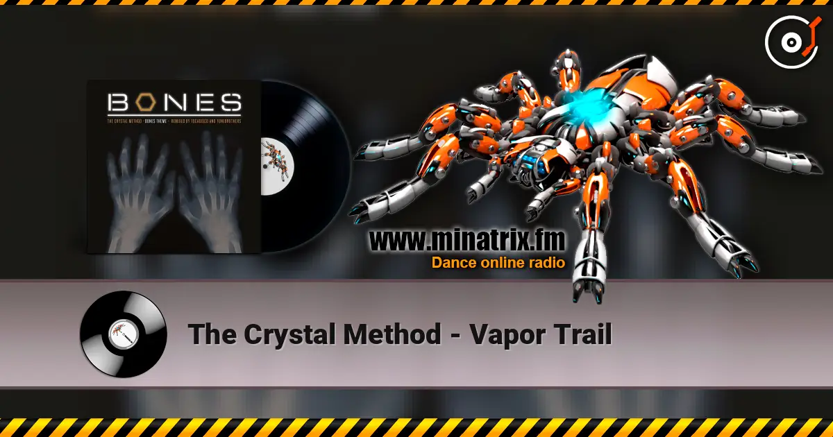 The Crystal Method - Vapor Trail listen online in high quality | Minatrix.FM