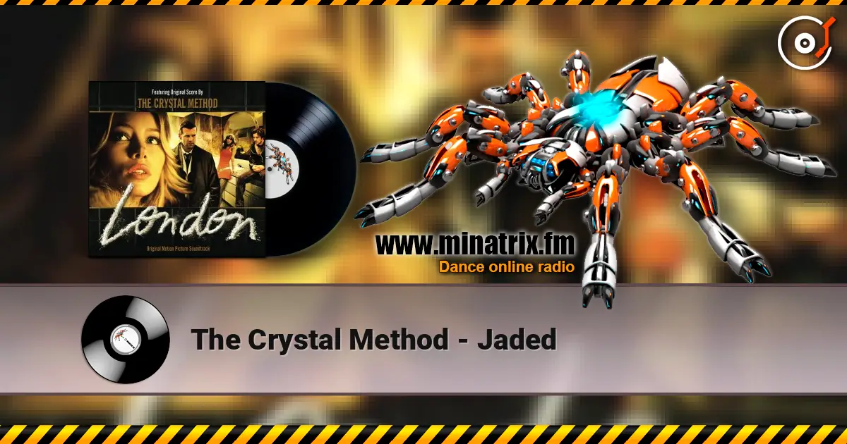 The Crystal Method - Jaded listen online in high quality | Minatrix.FM