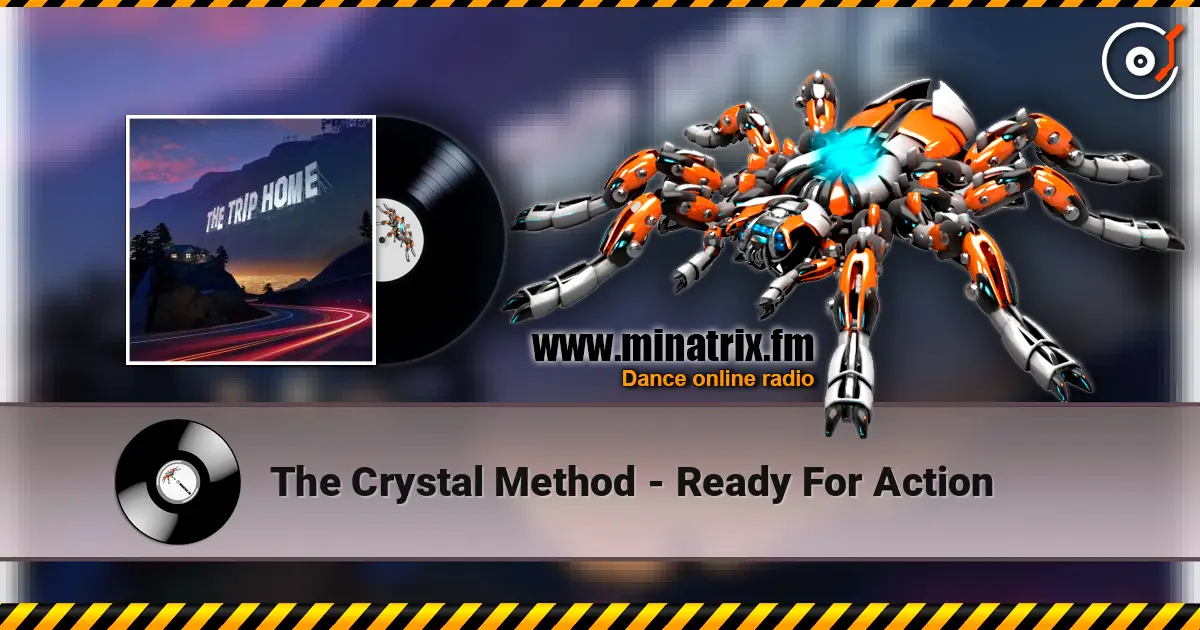 The Crystal Method - Ready For Action listen online in high quality | Minatrix.FM