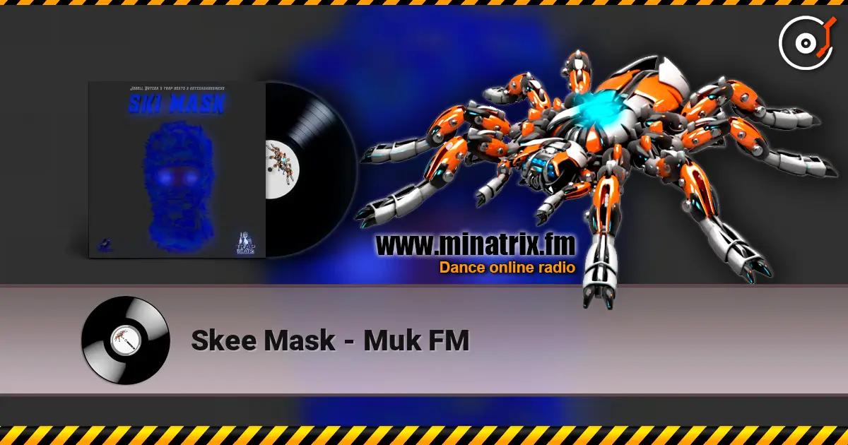 Skee Mask - Muk FM listen online in high quality | Minatrix.FM
