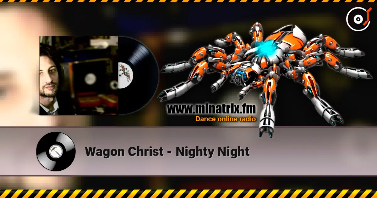 Wagon Christ - Nighty Night listen online in high quality | Minatrix.FM