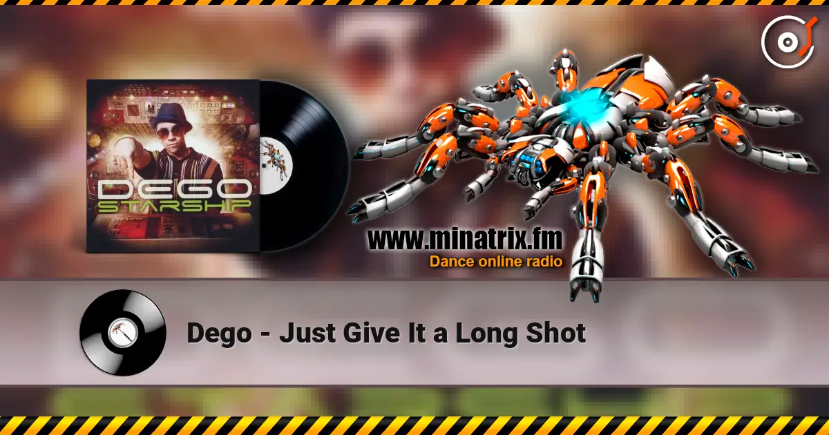 Dego - Just Give It a Long Shot listen online in high quality | Minatrix.FM