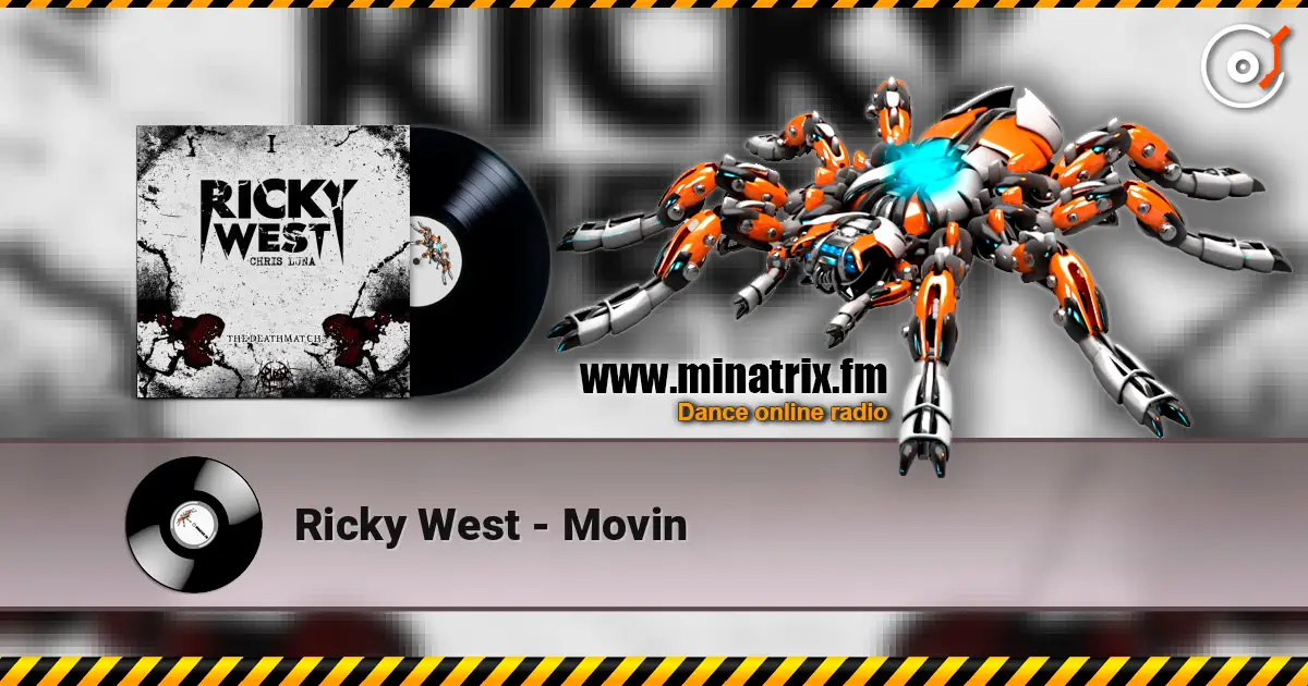 Ricky West - Movin listen online in high quality | Minatrix.FM