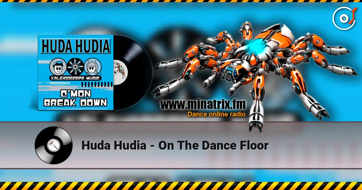 Huda Hudia - On The Dance Floor listen online in high quality | Minatrix.FM