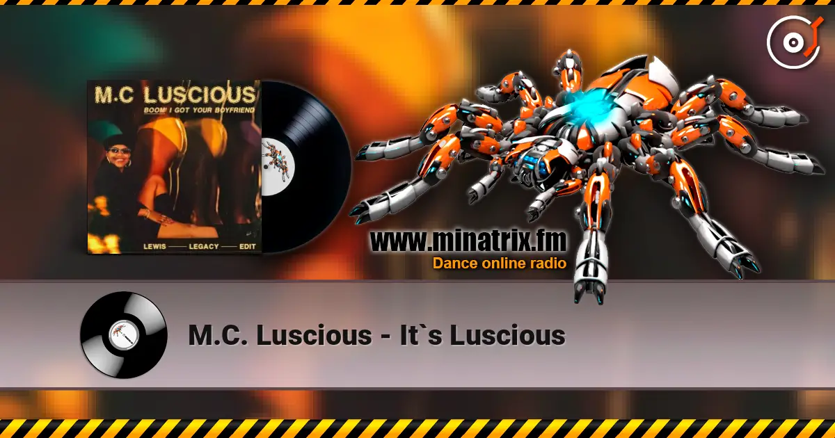 M.C. Luscious - It`s Luscious listen online in high quality | Minatrix.FM