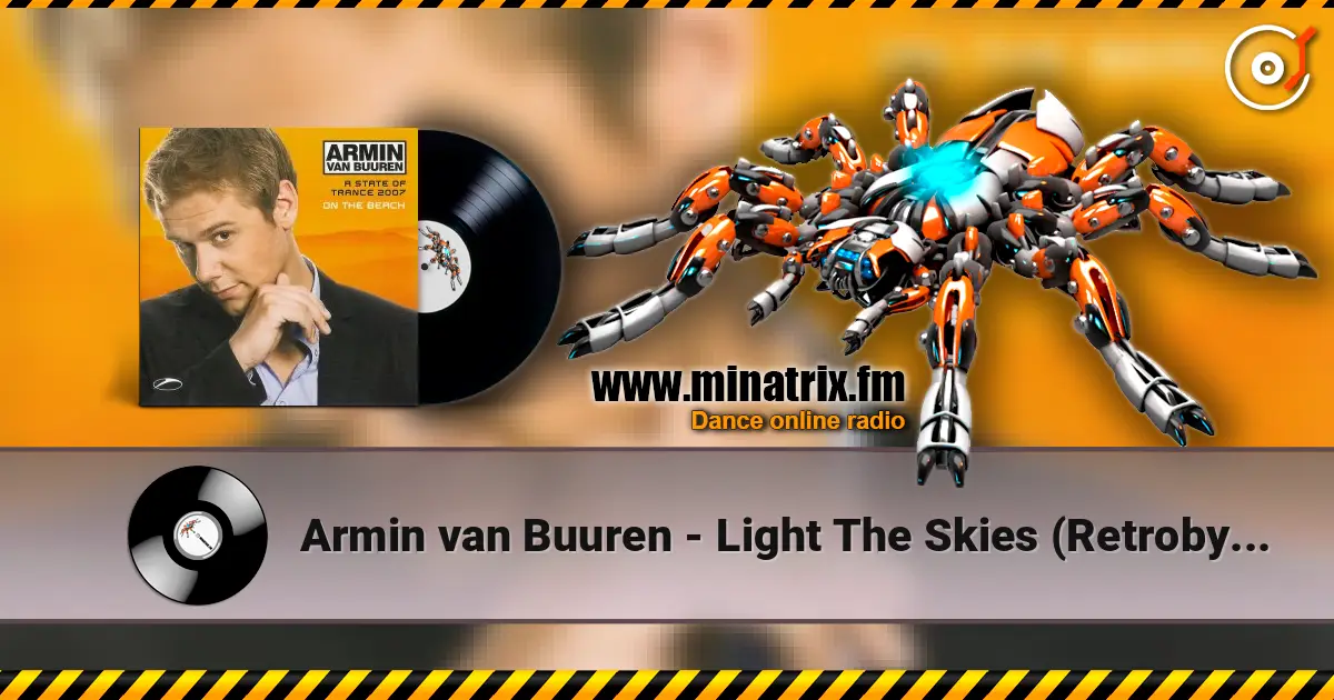 Armin van Buuren - Light The Skies (Retrobyte's Classic Electrobounce Mix) listen online in high quality | Minatrix.FM