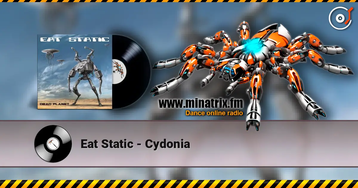 Eat Static - Cydonia listen online in high quality | Minatrix.FM