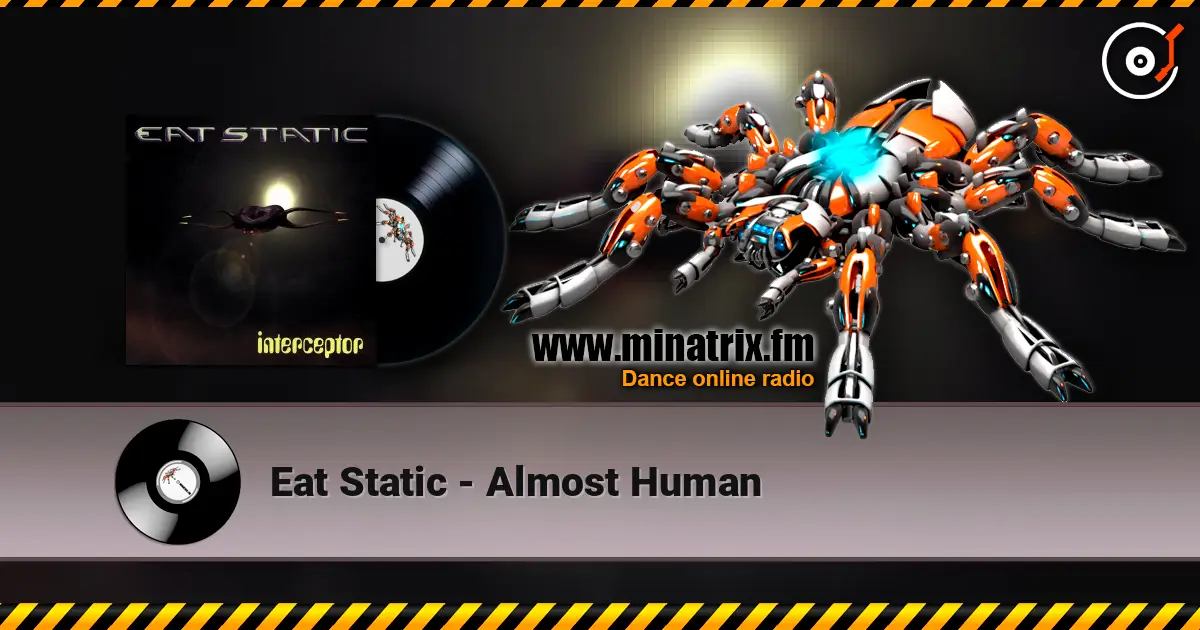Eat Static - Almost Human listen online in high quality | Minatrix.FM