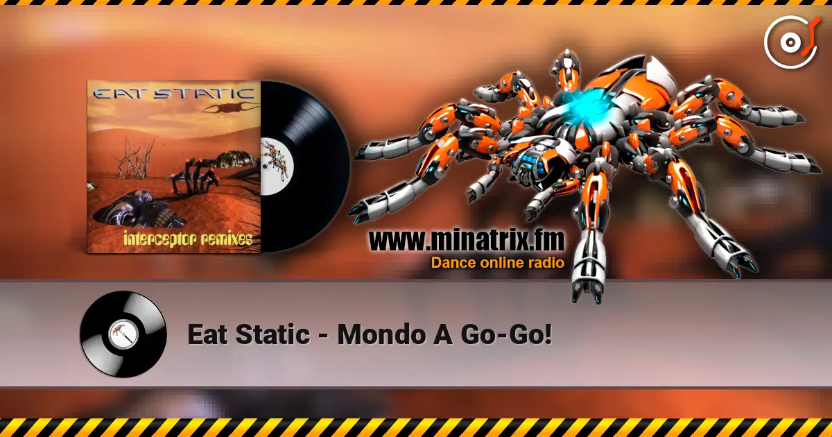 Eat Static - Mondo A Go-Go! listen online in high quality | Minatrix.FM