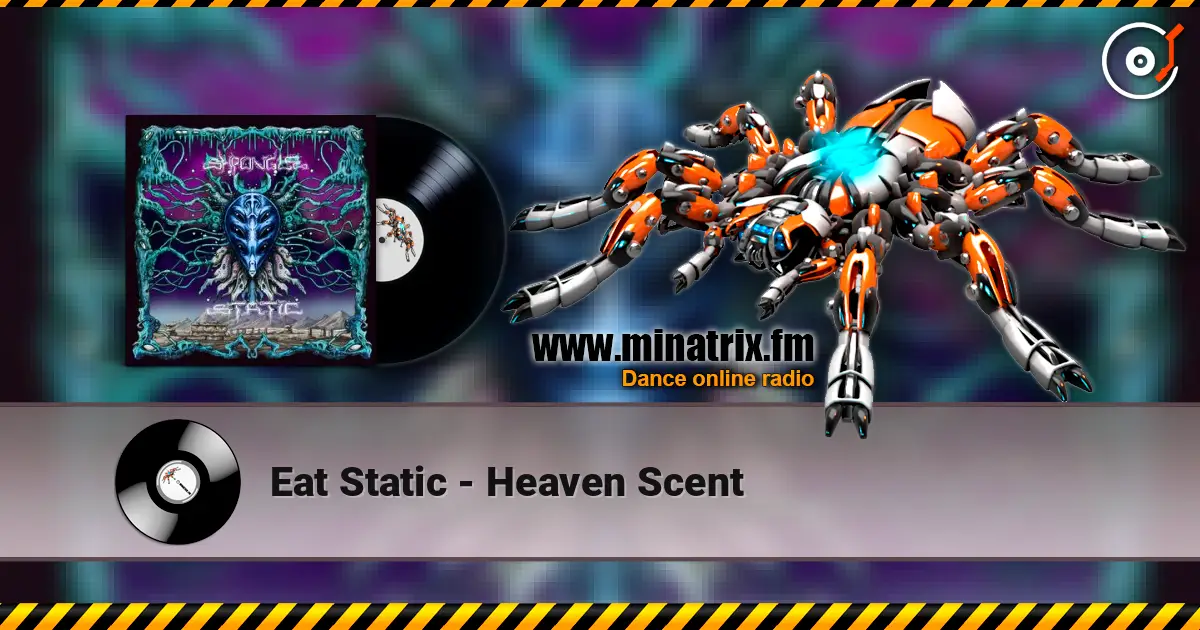 Eat Static - Heaven Scent listen online in high quality | Minatrix.FM