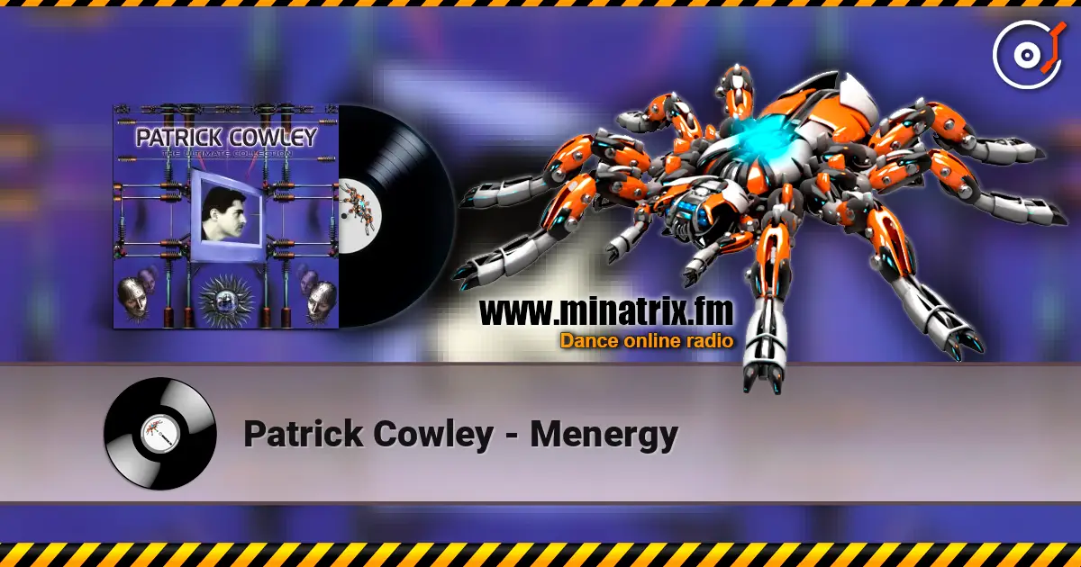 Patrick Cowley - Menergy listen online in high quality | Minatrix.FM