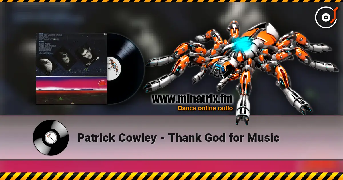Patrick Cowley - Thank God for Music listen online in high quality | Minatrix.FM