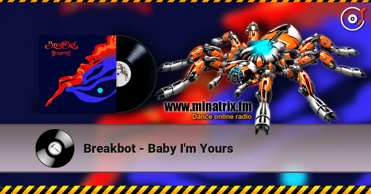 Breakbot - Baby I'm Yours слухати онлайн у високій якості | Minatrix.FM