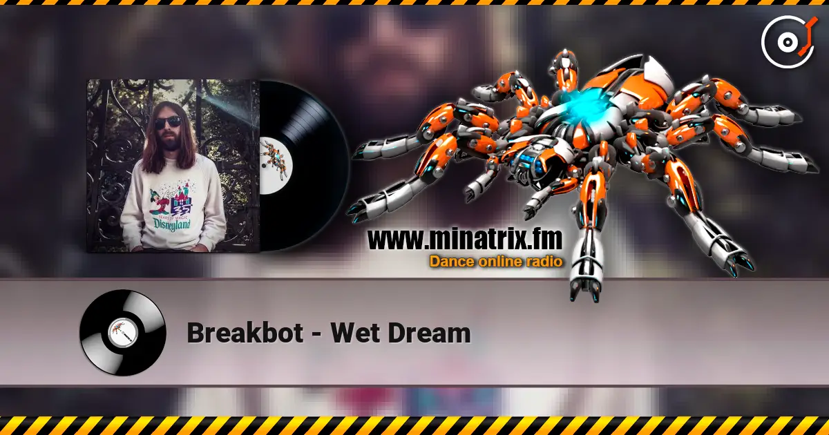 Breakbot - Wet Dream слухати онлайн у високій якості | Minatrix.FM