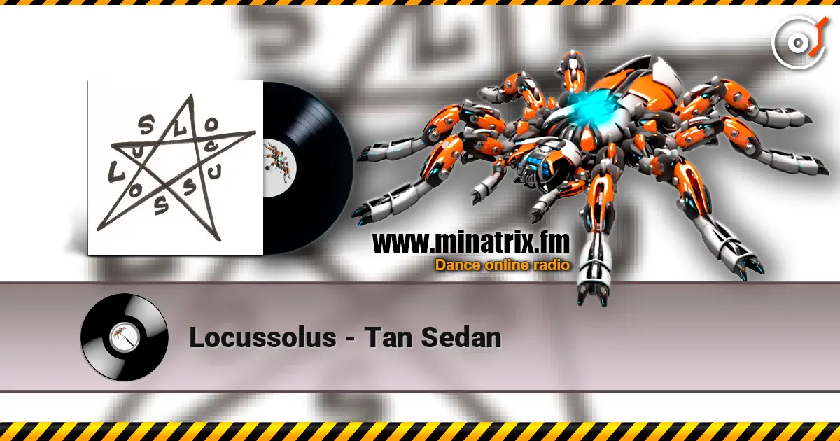 Locussolus - Tan Sedan listen online in high quality | Minatrix.FM