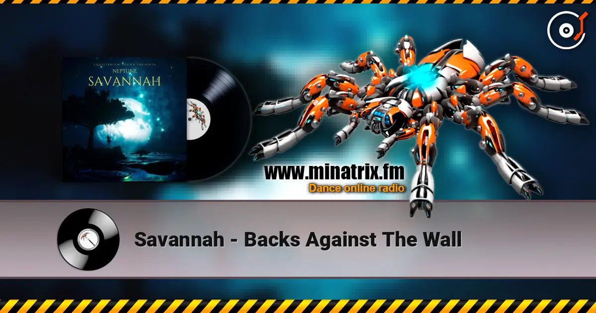 Savannah - Backs Against The Wall listen online in high quality | Minatrix.FM