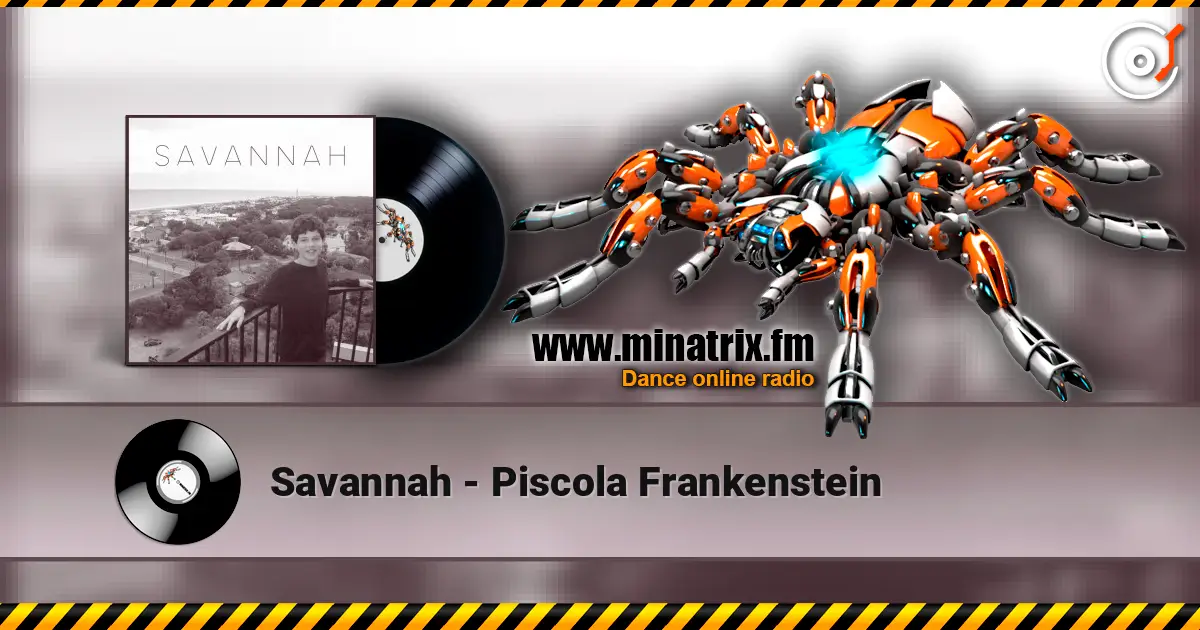 Savannah - Piscola Frankenstein listen online in high quality | Minatrix.FM