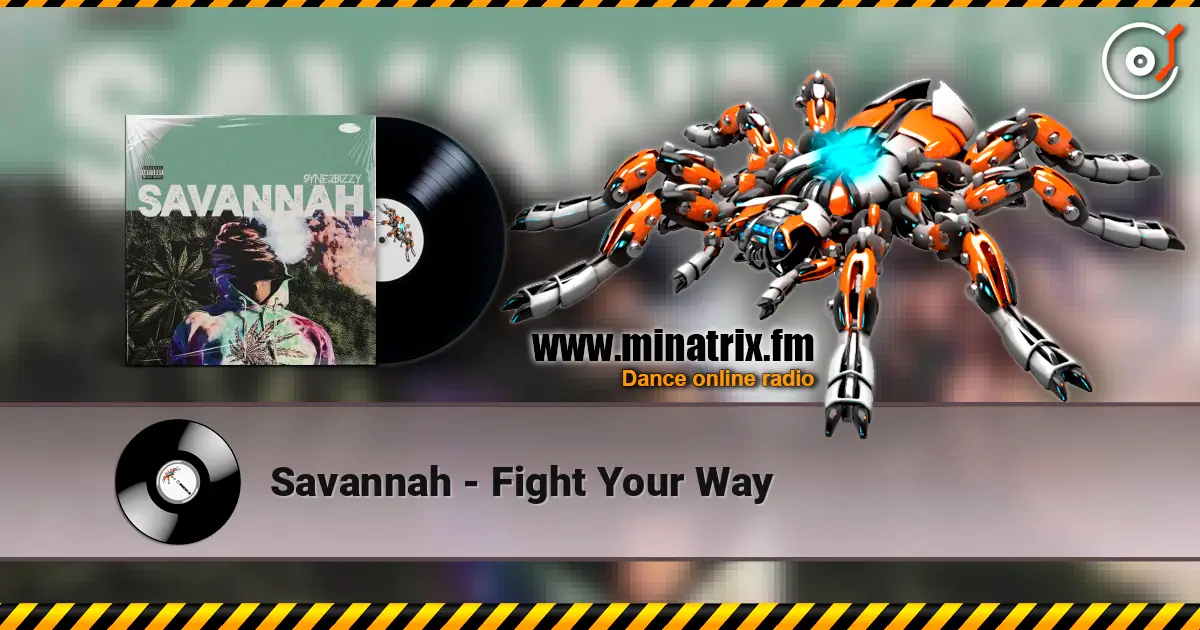Savannah - Fight Your Way listen online in high quality | Minatrix.FM