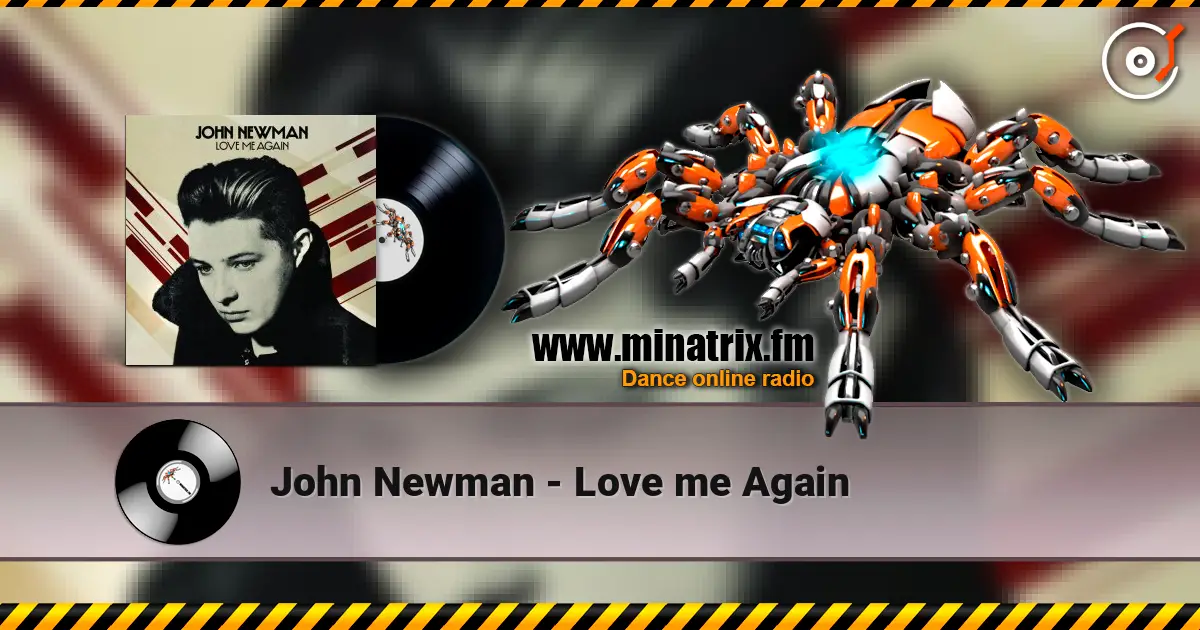 John Newman - Love me Again listen online in high quality | Minatrix.FM