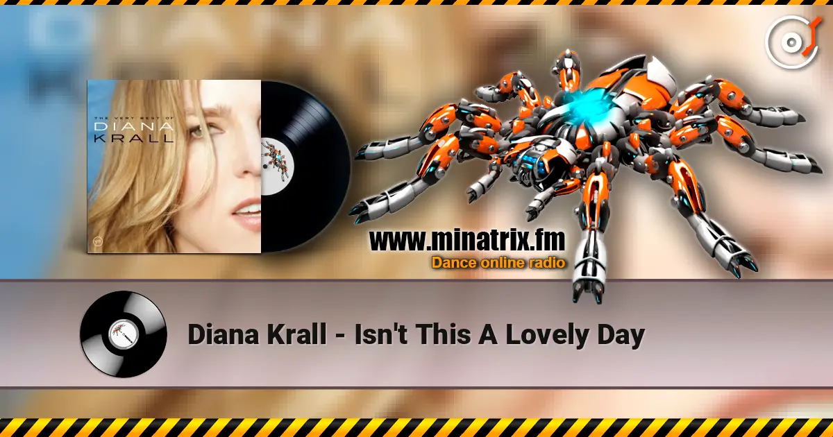 Diana Krall - Isn't This A Lovely Day listen online in high quality | Minatrix.FM