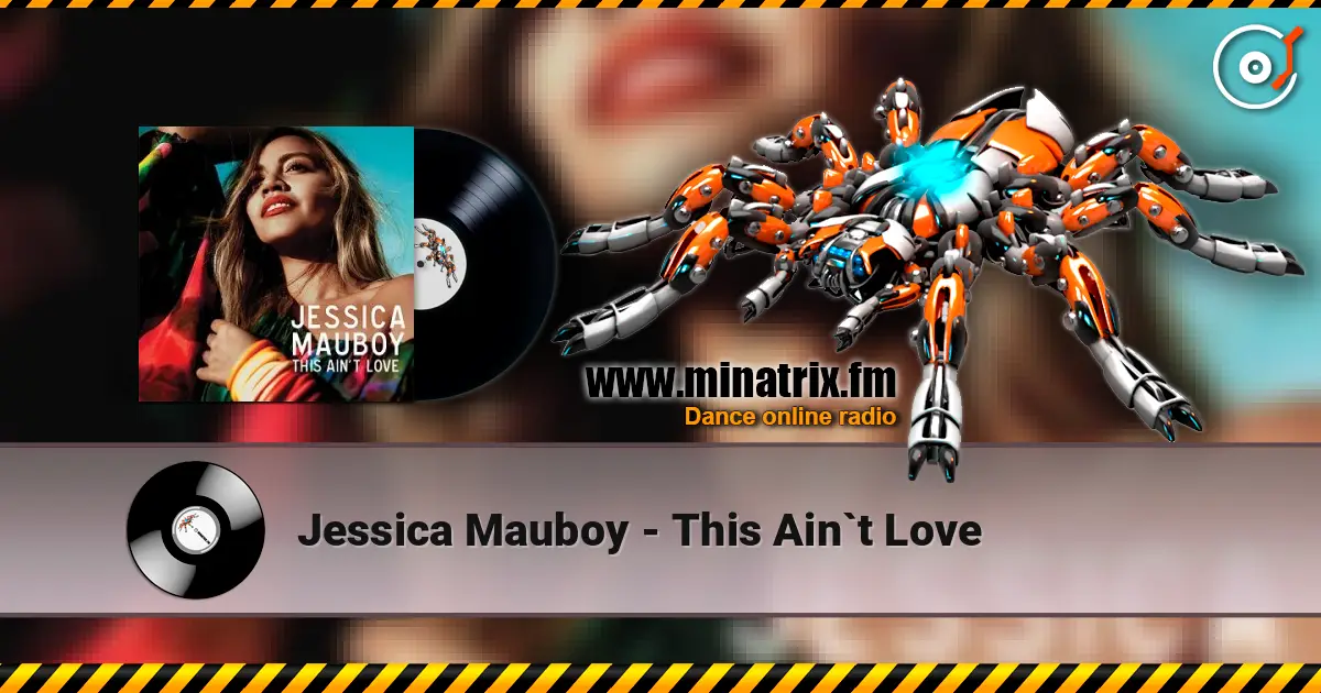 Jessica Mauboy - This Ain`t Love слухати онлайн у високій якості | Minatrix.FM