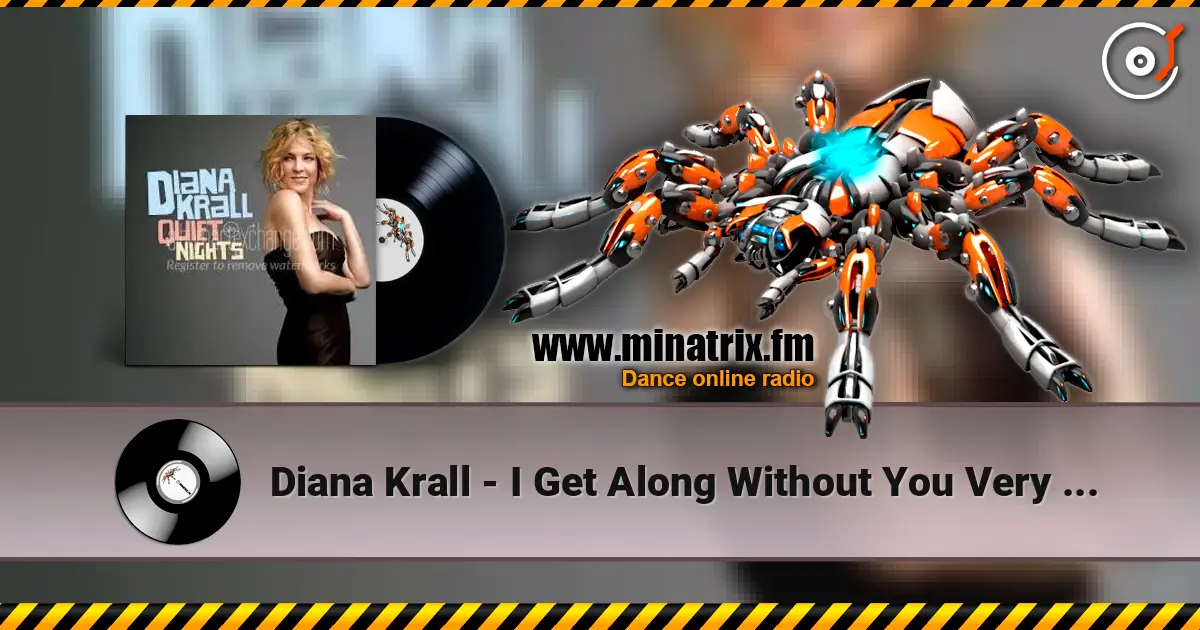 Diana Krall - I Get Along Without You Very Well listen online in high quality | Minatrix.FM