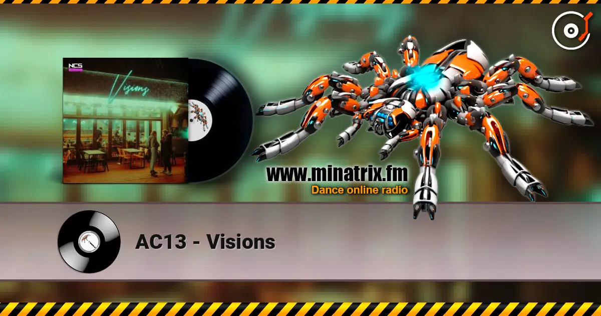 AC13 - Visions слухати онлайн у високій якості | Minatrix.FM