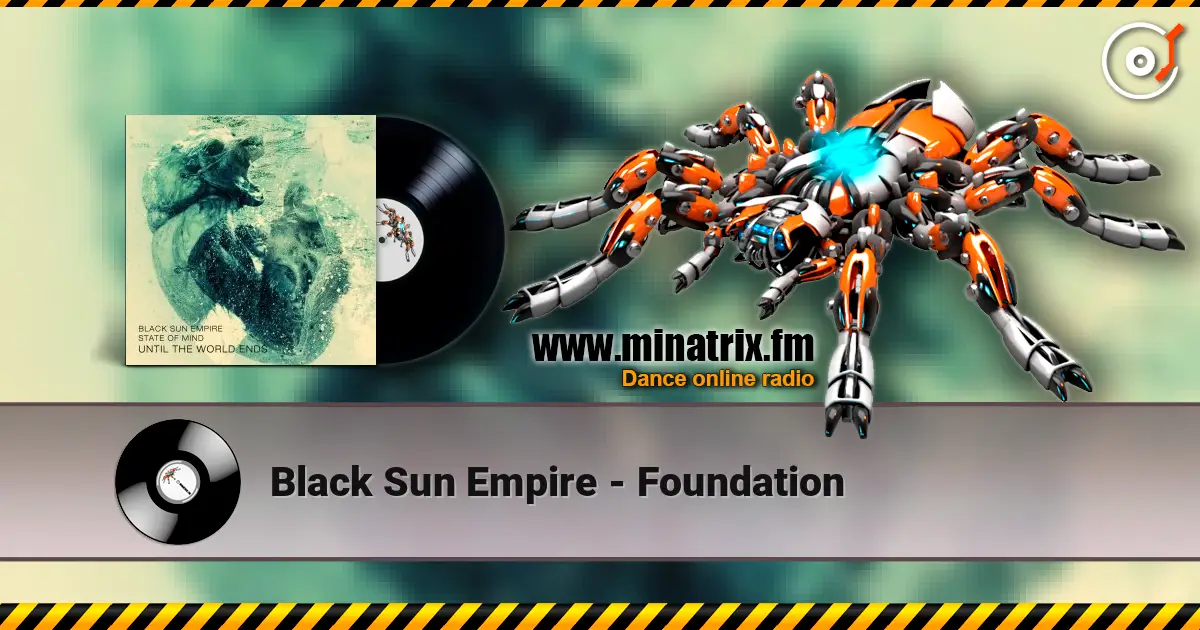 Black Sun Empire - Foundation слухати онлайн у високій якості | Minatrix.FM