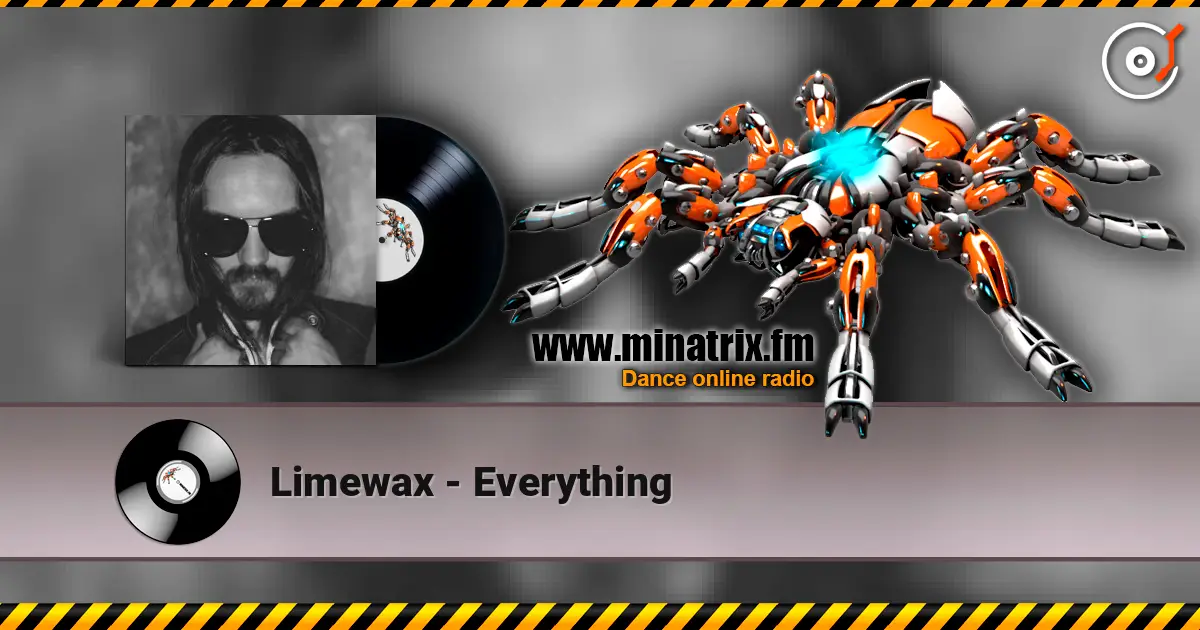 Limewax - Everything listen online in high quality | Minatrix.FM